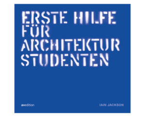 Tür vergessen? Erste Hilfe leistet das Buch von Iain Jackson. (Cover: avedition)